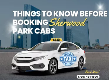 Things-To-Know-Before-Booking-Sherwood-Park-Cabs.png