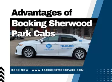 advantages-of-booking-sherwood-park-cabs