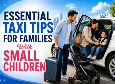 Essential-Taxi-Tips-for-Families-With-Small-Children