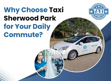 Why Choose Taxi Sherwood Park